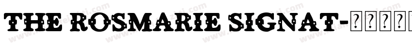The Rosmarie Signat字体转换